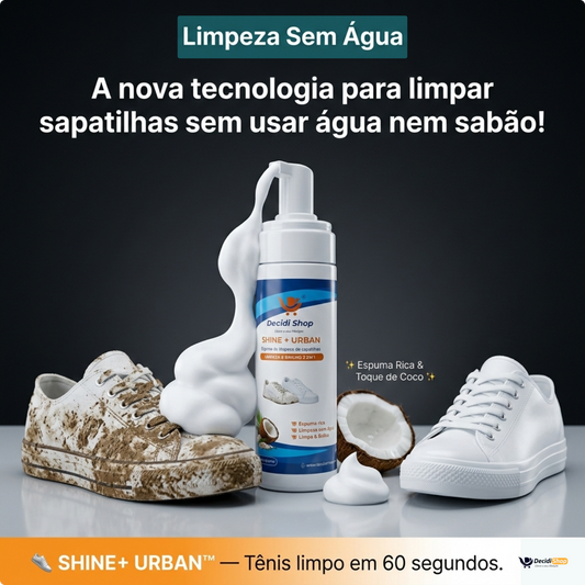 👟 SHINE+ URBAN™ — Tênis limpo em 60 segundos.